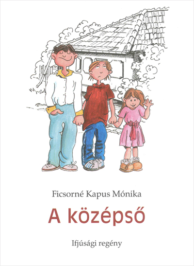 A középső. Ifjúsági regény